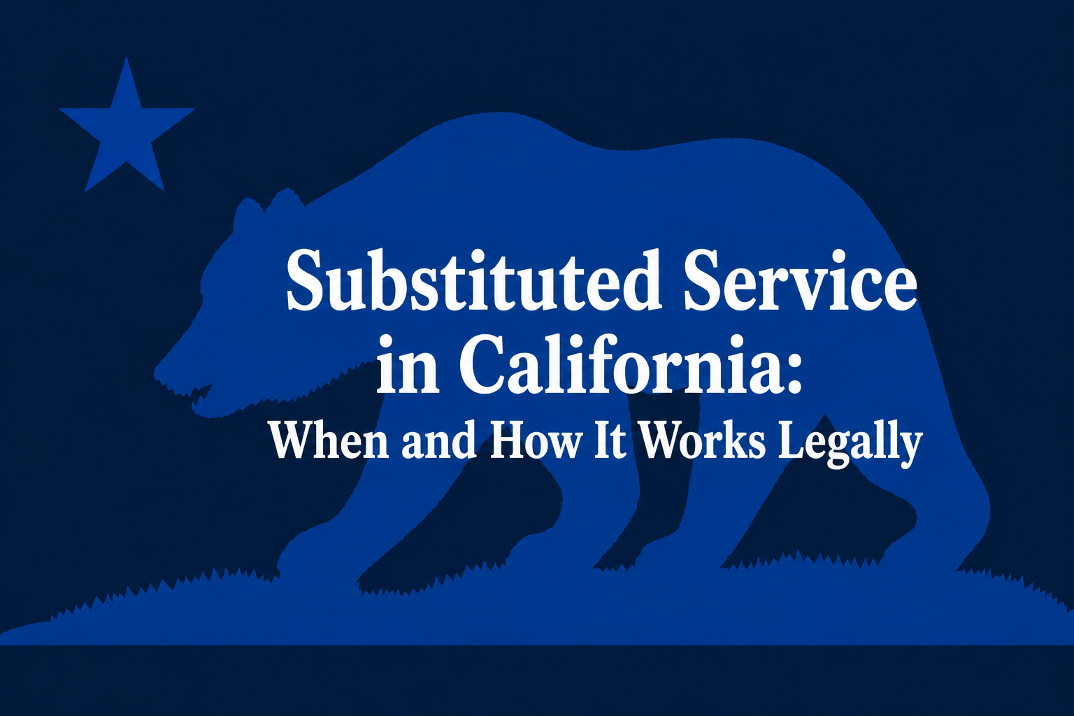 substituted service California