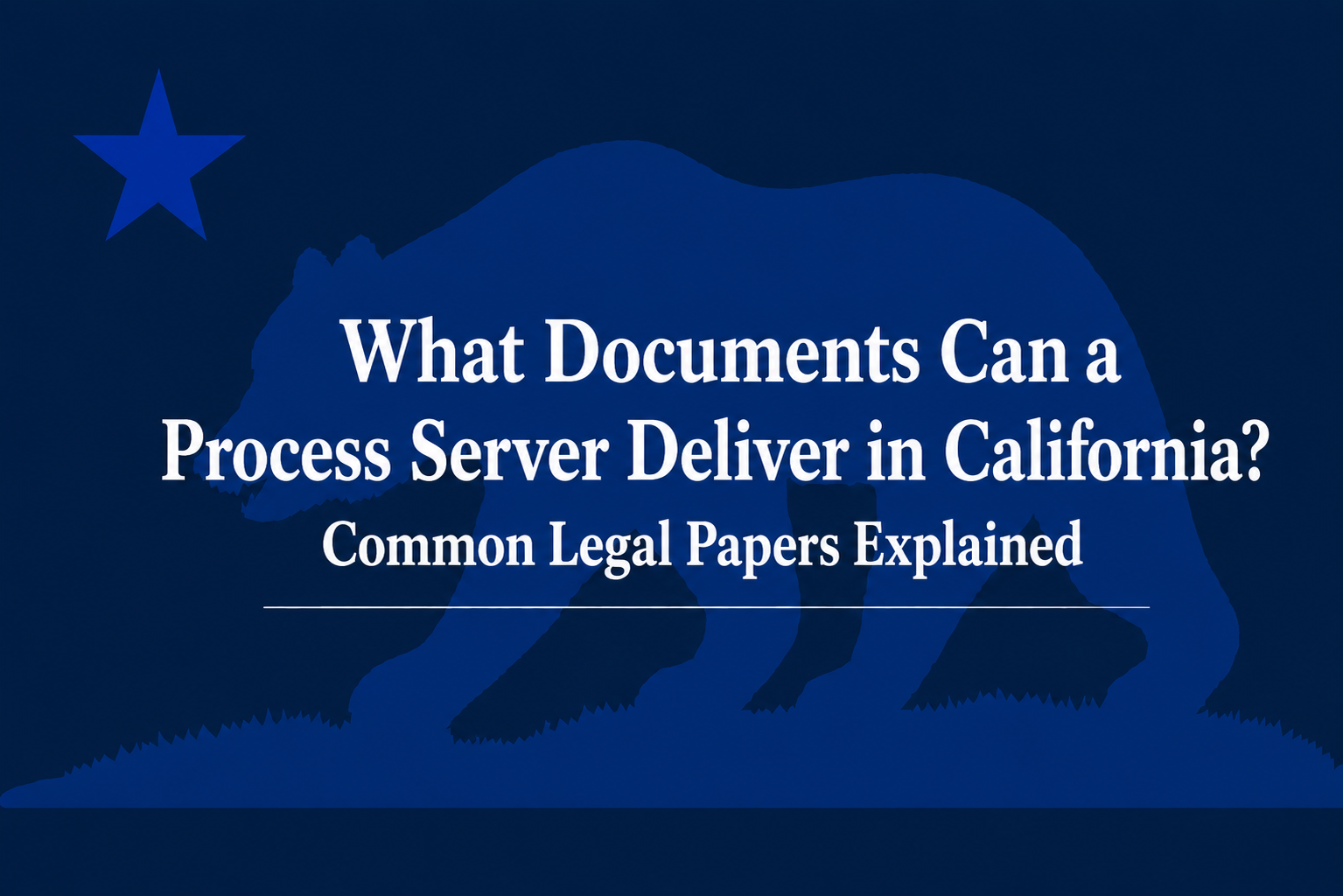 documents process server can deliver California